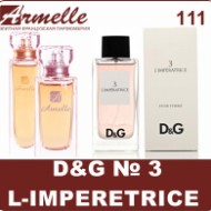 D&G L-imperetrice  111, D&G Lige Blue  112, D&G Rose The One  113