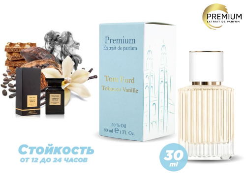 Духи Tom Ford Tobacco Vanille, 30 ml (сходство с ароматом 100%) Духи Tom Ford Tobacco Vanille, 30 ml (сходство с ароматом 100%)