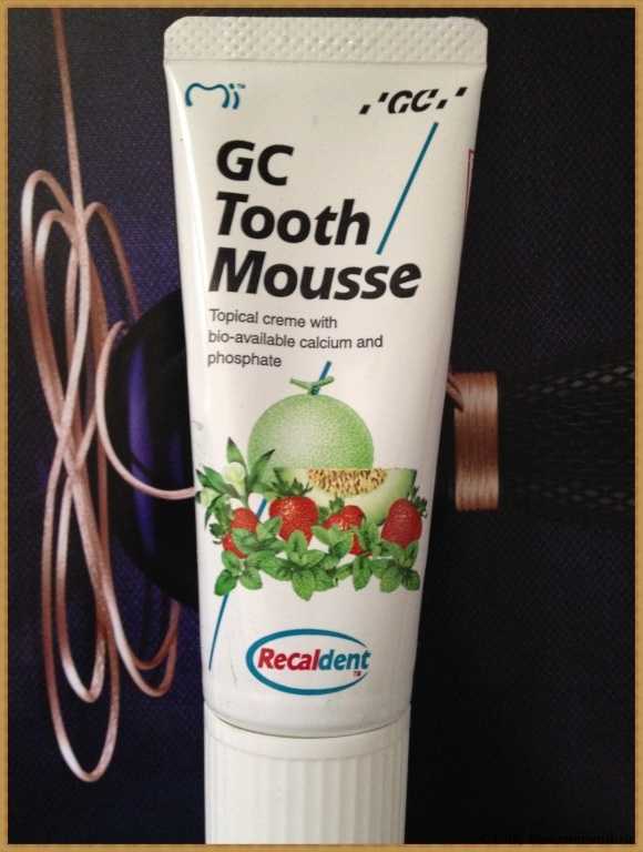 Tooth Mousse Tooth Mousse!!!   ,    !