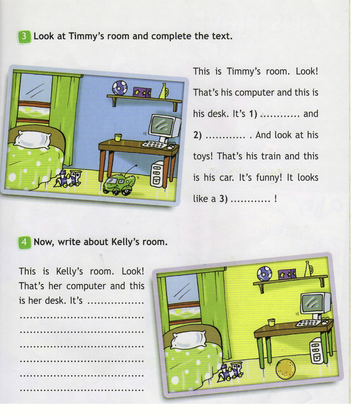 Look at those. Now write about Kelly's Room 3 класс. This is Timmy's Room look. Задание по английскому look and complete. Look at Timmy s Room and complete the text.