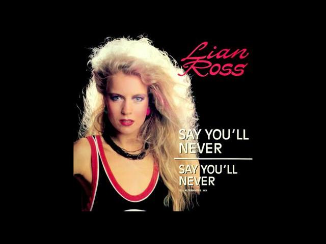 Lian Ross - Say You'll Never (12' Mix) [HD]